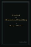 Handbuch der Elektrischen Beleuchtung Handbuch der Elektrischen Beleuchtung