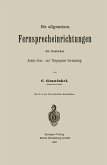 Die allgemeinen Fernsprecheinrichtungen der Deutschen Reichs-Post- und Telegraphen-Verwaltung