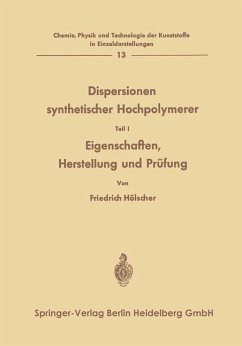 Dispersionen synthetischer Hochpolymerer - Hölscher, Friedrich