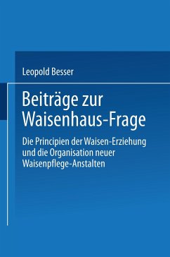 Beiträge zur Waisenhaus-Frage - Besser, Leopold