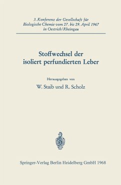 Stoffwechsel der isoliert perfundierten Leber - Staib, Wolfgang;Scholz, Dr. R.