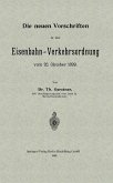 Die neuen Vorschriften in der Eisenbahn-Verkehrsordnung vom 26. Oktober 1899