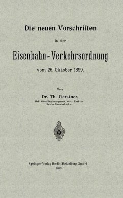 Die neuen Vorschriften in der Eisenbahn-Verkehrsordnung vom 26. Oktober 1899 - Gerstner, Th