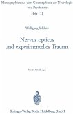 Nervus opticus und experimentelles Trauma Nervus opticus und experimentelles Trauma