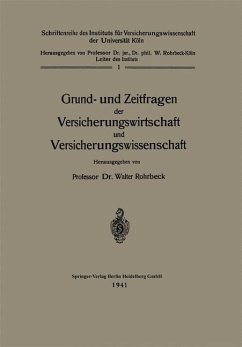 Grund- und Zeitfragen der Versicherungswirtschaft und Versicherungswissenschaft - Rohrbeck, Walter