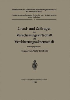 Grund- und Zeitfragen der Versicherungswirtschaft und Versicherungswissenschaft