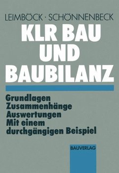 KLR Bau und Baubilanz - Leimböck, Egon;Schönnenbeck, Hermann