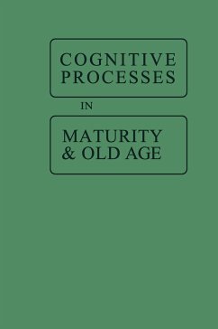 Cognitive Processes in Maturity and Old Age - Botwinick, Jack