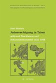 Judenverfolgung in Triest während Faschismus und Nationalsozialismus 1922-1945