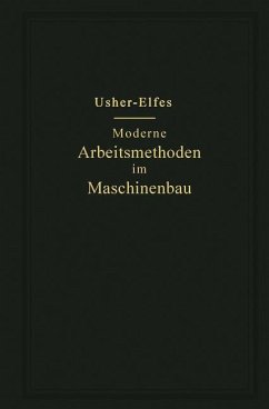 Moderne Arbeitsmethoden im Maschinenbau - Usher, John T.