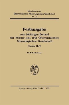 Festausgabe zum 50jährigen Bestand der Wiener (seit 1946 Österreichischen) Mineralogischen Gesellschaft - Springer-Verlag, Wien