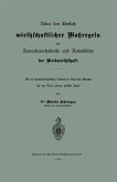 Ueber den Einfluß wirthschaftlicher Maßregeln auf Zuwachsverhältnisse und Rentabilität der Waldwirthschaft