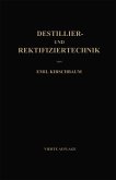 Destillier- und Rektifiziertechnik