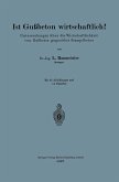 Ist Gußbeton wirtschaftlich?