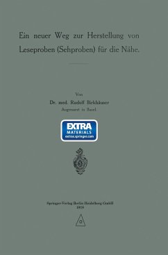 Ein neuer Weg zur Herstellung von Leseproben (Sehproben) für die Nähe - Birkhäuser, Rudolf