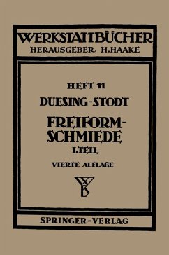Freiformschmiede - Duesing, F. W.;Stodt, A. Freiformschmiede - Duesing, F. W.;Stodt, A.