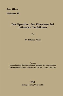 Die Operation des Einsetzens bei rationalen Funktionen - Nöbauer, Wilfried