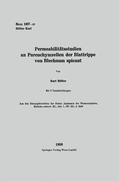 Permeabilitätsstudien an Parenchymzellen der Blattrippe von Blechnum spicant - Höfler, Karl