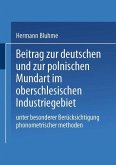 Beitrag zur Deutschen und zur Polnischen Mundart im Oberschlesischen Industriegebiet