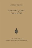 Fünfzig Jahre Chirurgie Fünfzig Jahre Chirurgie