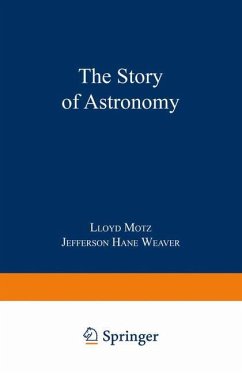 The Story of Astronomy - Motz, Lloyd;Weaver, Jefferson Hane