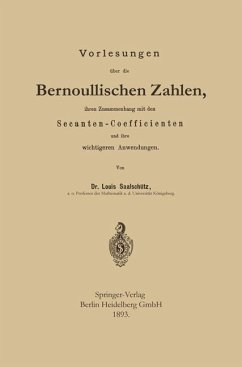 Vorlesungen über die Bernoullischen Zahlen, ihren Zusammenhang mit den Secanten ¿ Coefficienten und ihre wichtigeren Anwendungen