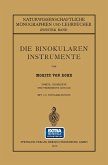Die Binokularen Instrumente Die Binokularen Instrumente