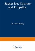 Suggestion, Hypnose und Telepathie Suggestion, Hypnose und Telepathie