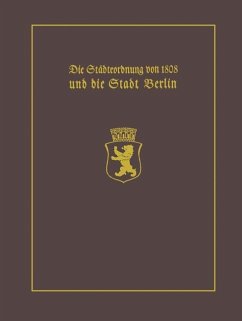 Die Städteordnung von 1808 und die Stadt Berlin - Clauswitz, Paul