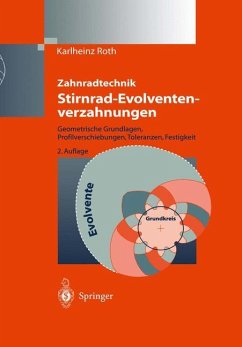 Zahnradtechnik Stirnrad- Evolventenverzahnungen - Roth, Karl-Heinz