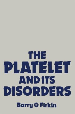 The Platelet and its Disorders - Firkin, Barry G.