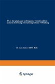 Über die lymphogen aufsteigende Niereninfektion in ihrer Bedeutung für Harnwege-Darm-Verbindung Über die lymphogen aufsteigende Niereninfektion in ihrer Bedeutung für Harnwege-Darm-Verbindung