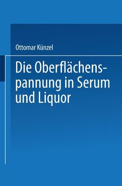 Die Oberflächenspannung in Serum und Liquor - Künzel, Ottomar