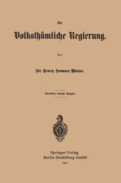 Die Volksthümliche Regierung - Maine, Henry James Sumner