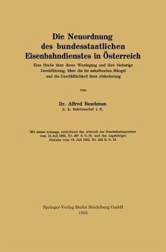 Die Neuordnung des bundesstaatlichen Eisenbahndienstes in Österreich - Buschman, Alfred