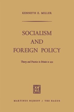 Socialism and Foreign Policy - Miller, Kenneth E.