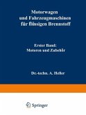 Motorwagen und Fahrzeugmaschinen für flüssigen Brennstoff Motorwagen und Fahrzeugmaschinen für flüssigen Brennstoff