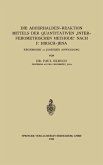 Die Abderhalden-Reaktion mittels der Quantitativen "Interferometrischen Methode" nach P. Hirsch-Jena Die Abderhalden-Reaktion mittels der Quantitativen "Interferometrischen Methode" nach P. Hirsch-Jena