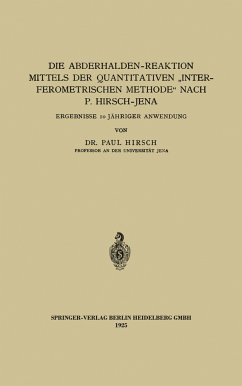 Die Abderhalden-Reaktion mittels der Quantitativen ¿Interferometrischen Methode¿ nach P. Hirsch-Jena - Hirsch, Paul