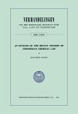 An Outline of the Recent History of Indonesian Criminal Law An Outline of the Recent History of Indonesian Criminal Law