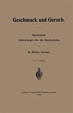 Geschmack und Geruch Geschmack und Geruch