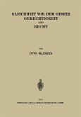 Gleichheit vor dem Gesetz Gerechtigkeit und Recht Gleichheit vor dem Gesetz Gerechtigkeit und Recht