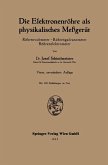 Die Elektronenröhre als physikalisches Meßgerät Die Elektronenröhre als physikalisches Meßgerät