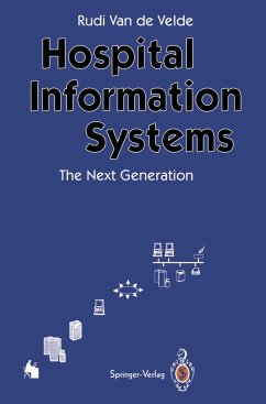 Hospital Information Systems ¿ The Next Generation - Velde, Rudi van de