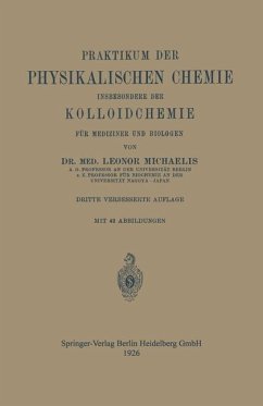 Praktikum der Physikalischen Chemie insbesondere der Kolloidchemie für Mediziner und Biologen