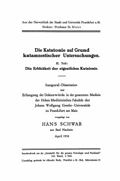 Die Katatonie auf Grund katamnestischer Untersuchungen - Schwab, Hans
