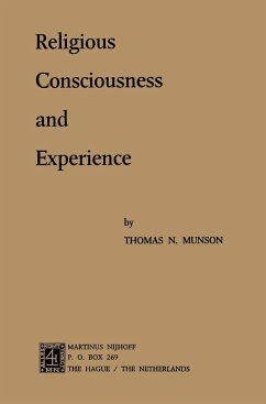 Religious Consciousness and Experience - Munson, Thomas N.