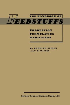 The Handbook of Feedstuffs - Seiden, Rudolph;Pfander, W. H.