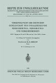 Verhandlungen der Deutschen Gesellschaft für Unfallheilkunde Versicherungs-, Versorgungs- und Verkehrsmedizin