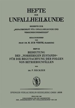 Bedeutung des ¿Vorherigen Zustands¿ für die Begutachtung der Folgen von Betriebsunfällen - Reckzeh, P.